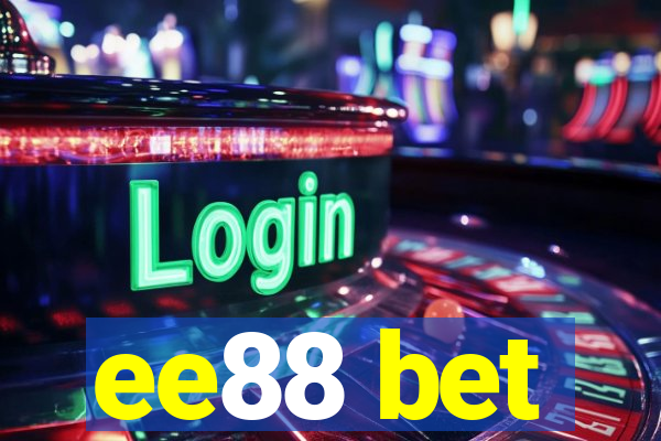 ee88 bet